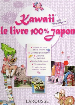 Couverture de Kawaii le livre 100 % Japon
