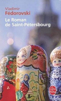 Couverture de Le roman de Saint-Pétersbourg : les amours au bord de la Néva