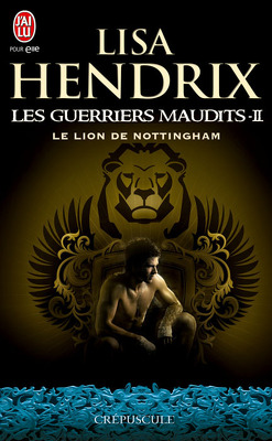 Couverture de Les Guerriers Maudits, Tome 2 : Le Lion de Nottingham