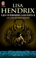 Les Guerriers Maudits, Tome 2 : Le Lion de Nottingham