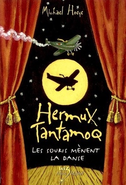 Couverture de Hermux Tantamoq, Tome 3 : Les souris mènent la danse