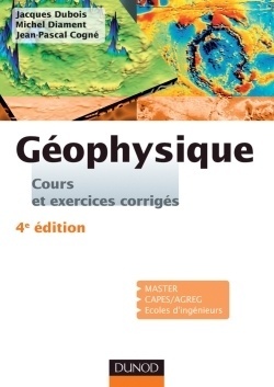 Couverture de Géophysique : cours et exercices corrigés