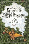 couverture Les enfants de la Lampe magique, Tome 5 : L'Oeil de la forêt