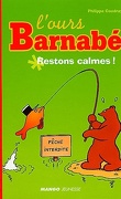 L'Ours Barnabé, Tome 6 : Restons calmes !