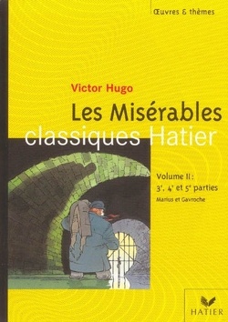 Couverture de Les Misérables, Tome 2 - 3e, 4e et 5e parties : Marius et Gavroche