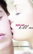 Scarlett Wakefield, Tome 1 : Kiss me, Kill me