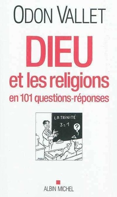 Couverture de DIEU et les religions en 101 questions-réponses