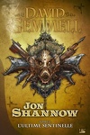 couverture Jon Shannow, tome 2 : L'ultime Sentinelle
