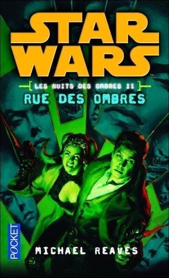 Couverture de Star Wars - Les Nuits de Coruscant, tome 2 :Rue des Ombres