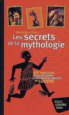 Couverture de Les secrets de la mythologie