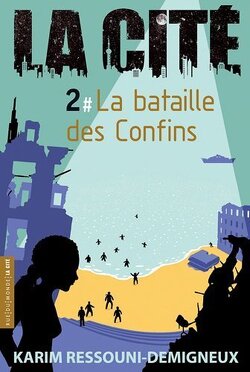 Couverture de La Cité, Tome 2 : la bataille des Confins