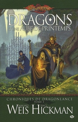 Couverture du livre : Chroniques de Dragonlance, Tome 3 : Dragons d'une aube de printemps