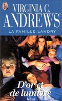 La Famille Landry, Tome 3 : D'or et de lumière