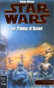 Star Wars - Les X-Wings, Tome 6 : Le poing d'acier