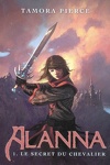 couverture Alanna, Tome 1 : Le secret du chevalier