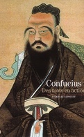 Confucius : des mots en action