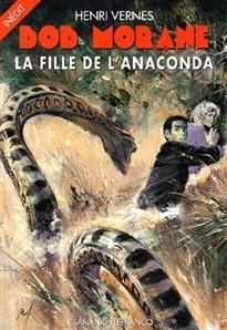 Couverture de Bob Morane, Tome 8 : La Fille de l'anaconda