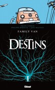 Destins, Tome 8 : Family van