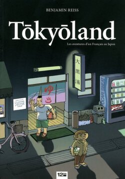 Couverture de Tokyoland : Les aventures d'un Français au Japon