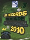 Les Records du Monde du Football 2010