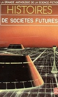 La Grande Anthologie de la science-fiction - Deuxième série (1983-1985), Tome 14 : Histoires de sociétés futures