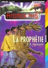 Animorphs, Tome 34 : La Prophétie