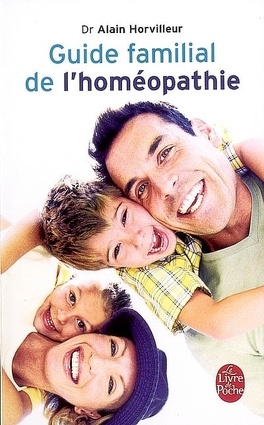 Guide familial de l'homéopathie - Livre de Alain Horvilleur