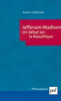 Jefferson-Madison : un débat sur la République