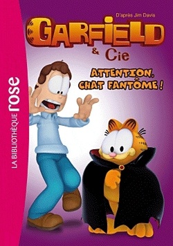 Couverture de Garfield & Cie, tome 9 : Attention, chat fantôme ! (Roman)