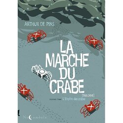 Couverture de La Marche du crabe, Tome 2 : L'Empire des crabes