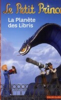 Le Petit Prince, Tome 8 : La Planète des Libris