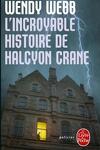 couverture L'incroyable Histoire de Halcyon Crane