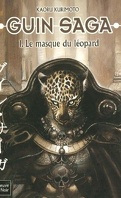 Guin saga, tome 1 : Le Masque du Léopard