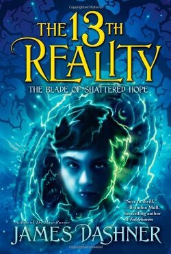 Couverture de The 13th Reality, Tome 3 : The Blade of Shattered Hope