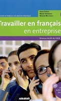 Travailler en français en entreprise 2, niveaux A2-B1 du CECR : méthode de français sur objectifs spécifiques