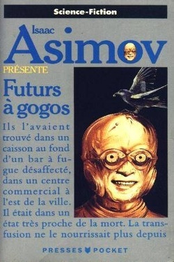 Couverture de Isaac Asimov présente, Tome 3 : Futurs à gogos