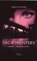 Saga Hunters, Tome 1 : Nouvel espoir