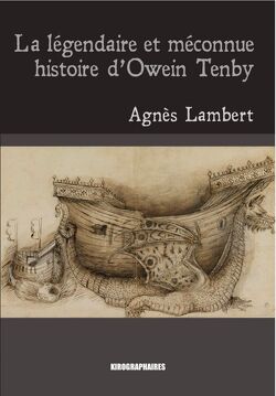 Couverture de La légendaire et méconnue histoire d'Owein Tenby