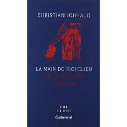 Couverture de La Main de Richelieu ou le pouvoir cardinal