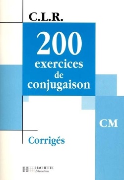 Couverture de 200 exercices de conjugaison, CM : corrigés