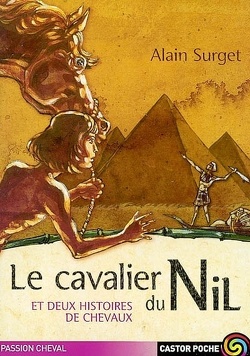 Couverture de Le Cavalier du Nil et deux histoires de chevaux