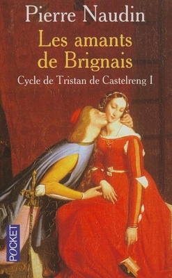 Couverture de Le cycle de Tristan de Castelreng - Tome 1 - Les amants de Brignais
