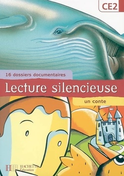 Couverture de Lecture silencieuse, CE2 : 16 dossiers documentaires, un conte
