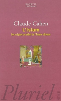 Couverture de L'Islam : des origines au début de l'Empire ottoman