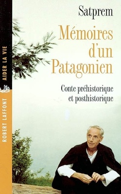 Couverture de Mémoires d'un Patagonien : conte préhistorique et posthistorique