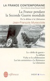 La France contemporaine - La France pendant la Seconde Guerre mondiale : de la défaite à la Libération