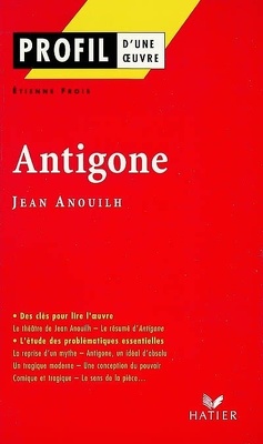 Couverture de Profil – Jean Anouilh : Antigone