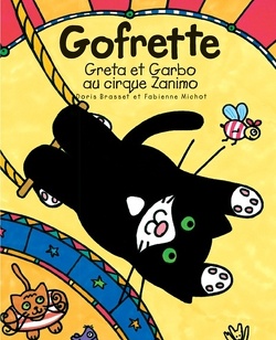 Couverture de Gofrette - Greta et Garbo au cirque Zamino