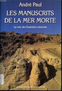 Couverture de Les manuscrits de la mer Morte : la voix des esséniens retrouvés