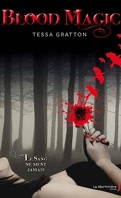 The Blood Journal, Tome 1 : Blood Magic